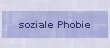 soziale Phobie